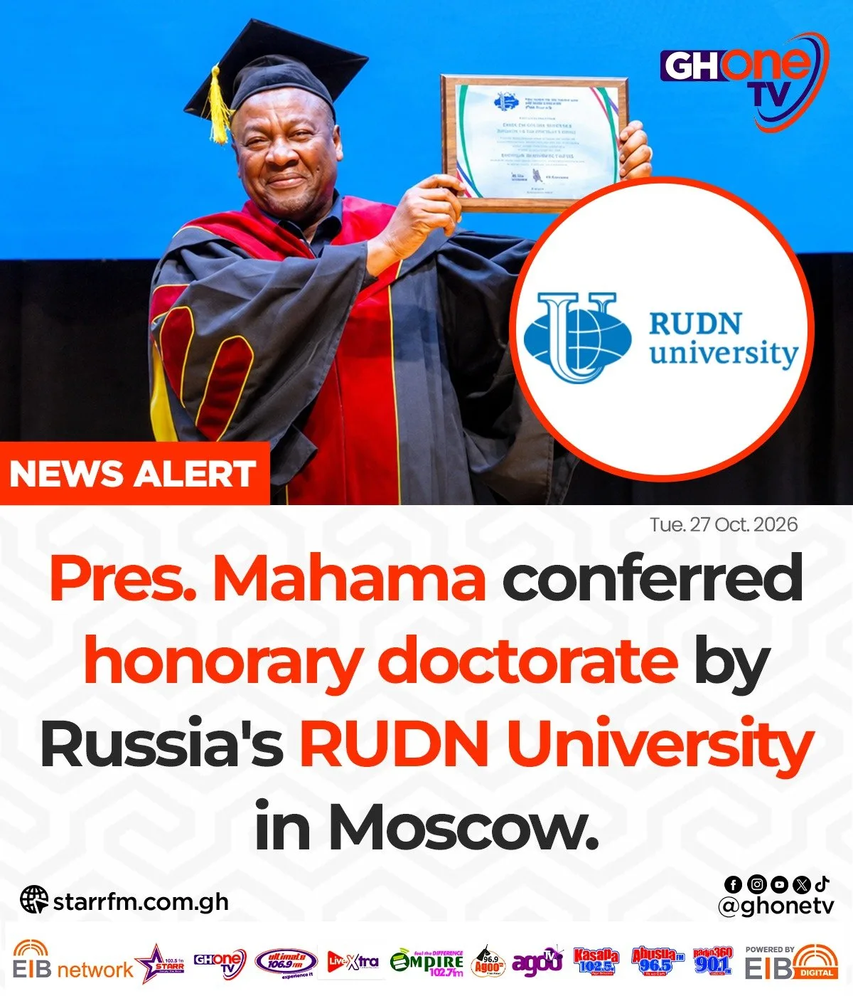 Pres. Mahama conferred honorary doctorate by Russia's RUDN University in Moscow...